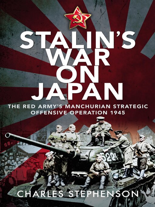 Title details for Stalin's War on Japan by Charles Stephenson - Wait list